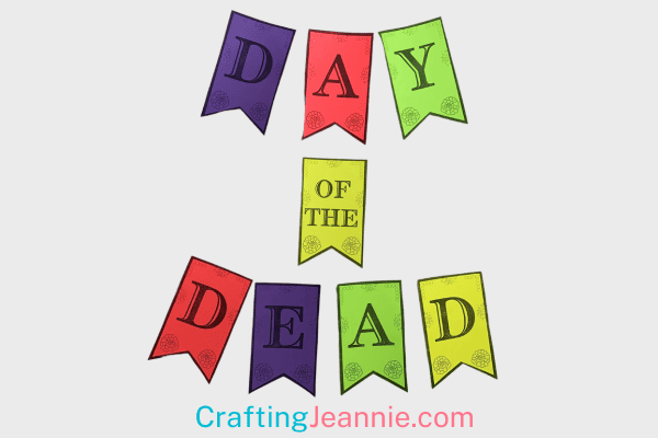 Day of the Dead Banner - printable by crafting Jeannie